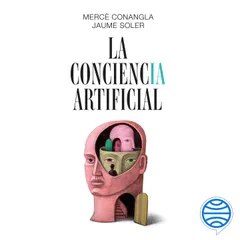 La conciencia artificial