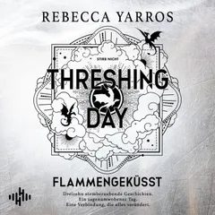 Threshing Day – Flammengeküsst (Flammengeküsst-Reihe)