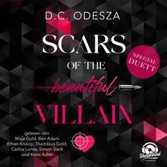 Scars of the beautiful Villain