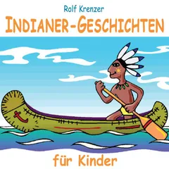 Indianer-Geschichten für Kinder