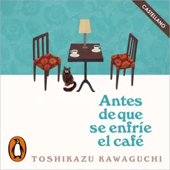 Antes de que se enfríe el café (castellano)