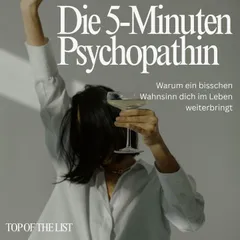 Die 5-Minuten Psychopatin