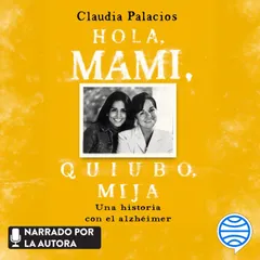 Hola, mami, quiubo, mija