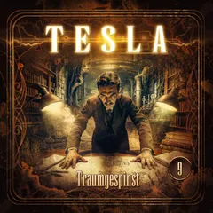 Tesla - Folge 9: Traumgespinst