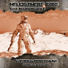 Heliosphere 2265 – Das Marsprojekt 4 - Wiederauferstehung