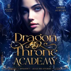 Dragon Throne Academy, Episode 7 - Auge des Sturms