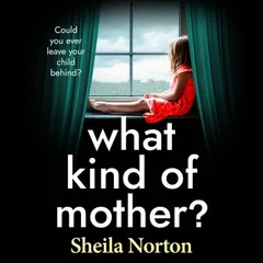 What Kind of Mother?