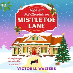 Hope and Hot Chocolate on Mistletoe Lane