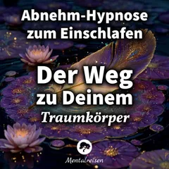 Abnehm-Hypnose zum Einschlafen: Der Weg zu Deinem Traumkörper