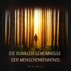 Die dunklen Geheimnisse der Menschenkenntnis
