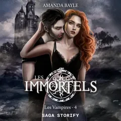 Les Immortels, Tome 4 : Les Vampires