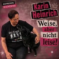 Weise, aber nicht leise!