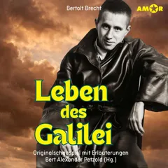 Leben des Galilei - Originalschauspiel mit Erläuterungen