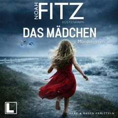 Das Mädchen - Nordseekrimi
