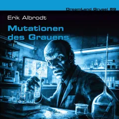 Mutationen des Grauens