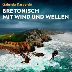 Bretonisch mit Wind und Wellen