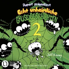 Rupert präsentiert: Echt unheimliche Gruselgeschichten 2