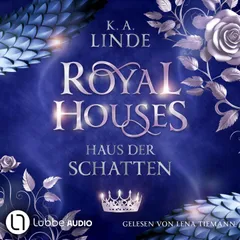 Royal Houses – Haus der Schatten - Royal Houses, Teil 2