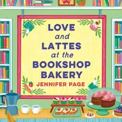 Love and Lattes at the Bookshop Bakery