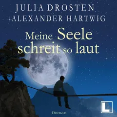 Meine Seele schreit so laut