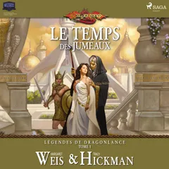 Légendes de Dragonlance, Tome 1 : Le Temps des jumeaux