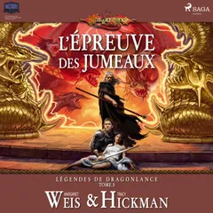 Légendes de Dragonlance, Tome 3 : L'Épreuve des jumeaux