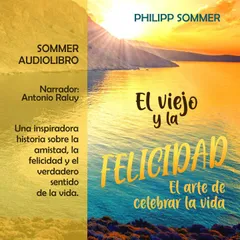 El viejo y la felicidad