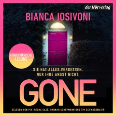 Gone – Sie hat alles vergessen. Außer wie sich Angst anfühlt