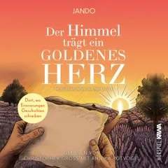 Der Himmel trägt ein goldenes Herz