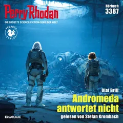 Perry Rhodan 3387: Andromeda antwortet nicht