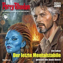 Perry Rhodan 3389: Der letzte Mentalstabile