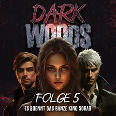 Dark Woods Folge 5