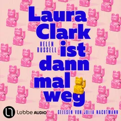 Laura Clark ist dann mal weg