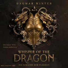 Whisper of the Dragon - Die Sprache der Flammen