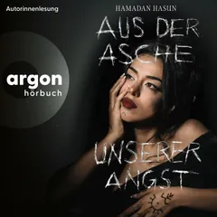 Aus der Asche unserer Angst