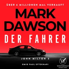 Der Fahrer - Thriller ( John Milton 3 ) Hörbuch