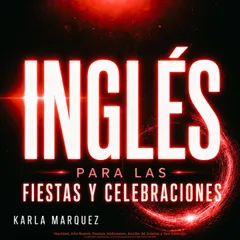 Inglés para las Fiestas y Celebraciones