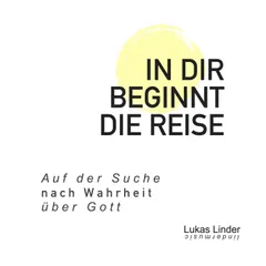 In dir beginnt die Reise