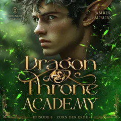 Dragon Throne Academy, Episode 8 - Zorn der Erde
