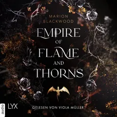 Empire of Flame and Thorns - Flame and Thorns, Teil 1