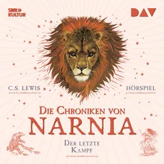 Die Chroniken von Narnia – Teil 7: Der letzte Kampf