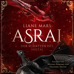 Asrai - Der Schatten des Shetai Hörbuch