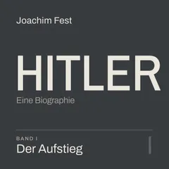 Hitler. Eine Biographie