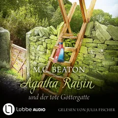 Agatha Raisin und der tote Göttergatte - Agatha Raisin, Teil 16
