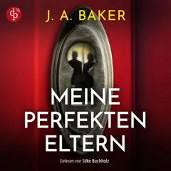 Meine perfekten Eltern