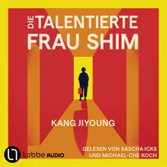 Die talentierte Frau Shim