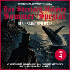 Das Sherlock Holmes Ostern-Spezial (Der Gesang der Wale 4)
