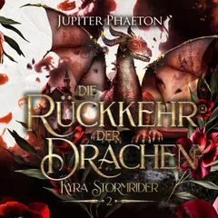 Die Rückkehr der Drachen - ( Kyra Stormrider 2 ) Hörbuch