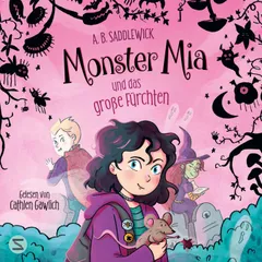 Monster Mia und das große Fürchten (Band 1)