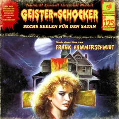 Folge 125: Sechs Seelen für den Satan